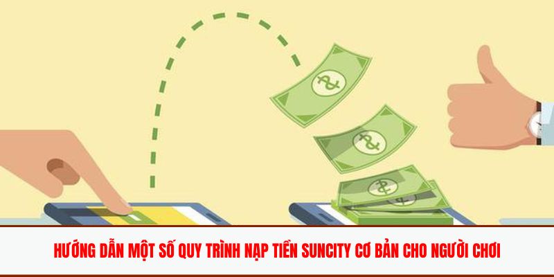huong-dan-chi-tiet-nap-tien-suncity